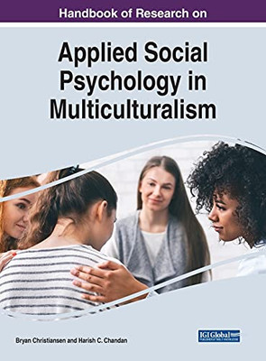 Handbook Of Research On Applied Social Psychology In Multiculturalism - 9781799869603
