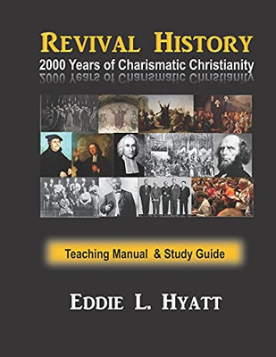 2000 Years Of Charismatic Christianity: Teaching Manual & Study Guide - 9781888435481
