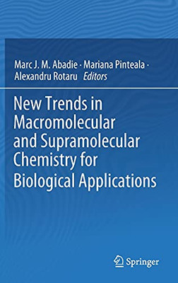New Trends In Macromolecular And Supramolecular Chemistry For Biological Applications