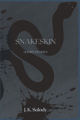 Snakeskin: Short stories