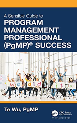 The Sensible Guide To Program Management Professional (Pgmp)® Success - 9781032033198
