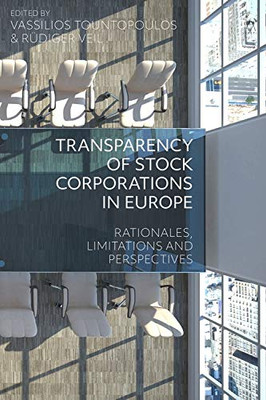Transparency Of Stock Corporations In Europe: Rationales, Limitations And Perspectives