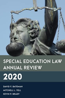 Special Education Law Annual Review 2020 (Special Education Law, Policy, And Practice)