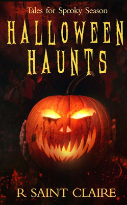 Halloween Haunts: Tales for Spooky Season