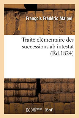 Traitã© ÃLã©Mentaire Des Successions Ab Intestat (Sciences Sociales) (French Edition)