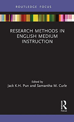 Research Methods In English Medium Instruction (Routledge Research In Higher Education)