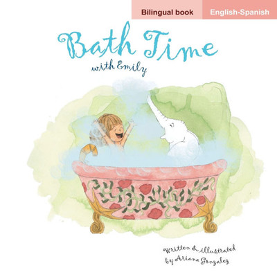 Bath Time/Hora de BaÃ±arse (a bilingual English/Spanish flipbook bedtime story)