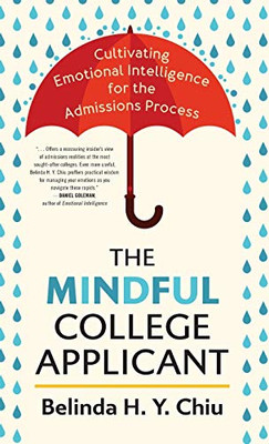The Mindful College Applicant: Cultivating Emotional Intelligence for the Admissions Process