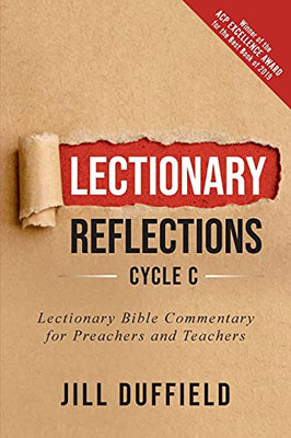 Lectionary Reflections, Cycle C: Lectionary Bible Commentary For Preachers And Teachers