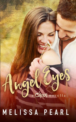 Angel Eyes: Chaos Novella