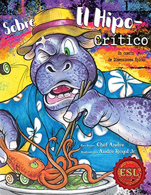 Hippo Critic - El Hipo-Crã­Tico: English As A Second Language Version (Spanish Edition)