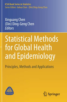 Statistical Methods For Global Health And Epidemiology (Icsa Book Series In Statistics)
