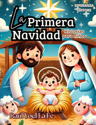La Primera Navidad: Historias para Niños