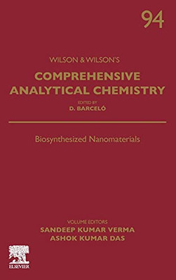 Biosynthesized Nanomaterials (Volume 94) (Comprehensive Analytical Chemistry, Volume 94)