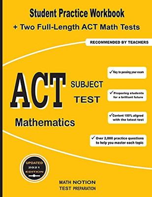Act Subject Test Mathematics: Student Practice Workbook + Two Full-Length Act Math Tests