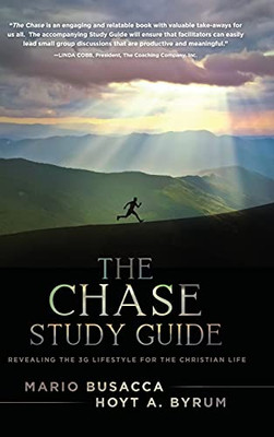 The Chase Study Guide: Revealing The 3G Lifestyle For The Christian Life - 9781646634958