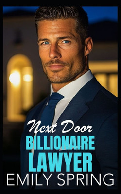 Next Door Billionaire Lawyer: A Small Town Age Gap Romance