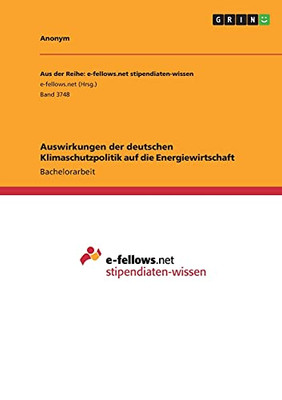 Auswirkungen Der Deutschen Klimaschutzpolitik Auf Die Energiewirtschaft (German Edition)