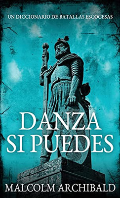 Danza Si Puedes - Un Diccionario De Batallas Escocesas (Spanish Edition) - 9784824100252