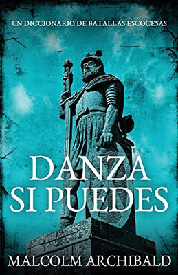 Danza Si Puedes - Un Diccionario De Batallas Escocesas (Spanish Edition) - 9784824100269
