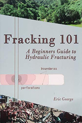 Fracking 101: A Beginner's Guide to Hydraulic Fracturing