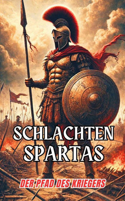Schlachten Spartas: Der Pfad des Kriegers