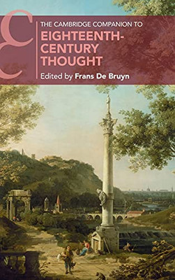 The Cambridge Companion To Eighteenth-Century Thought (Cambridge Companions To Literature)