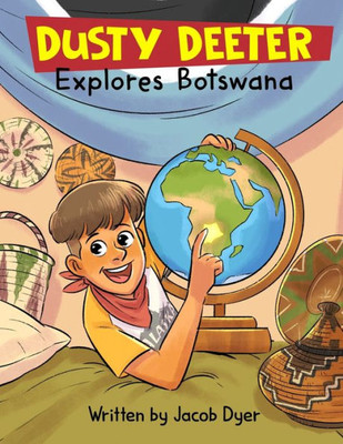 Dusty Deeter Explores Botswana