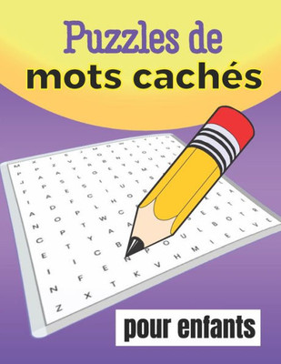 Puzzles de Mots cachés pour enfants: jeu de 80 grilles avec solutions + 1360 mots idée Cadeau