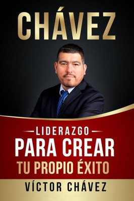 Liderazgo para crear tu propio Ã©xito