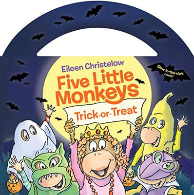 Five Little Monkeys Trick-Or-Treat (Glow-In-The-Dark Edition) (A Five Little Monkeys Story)