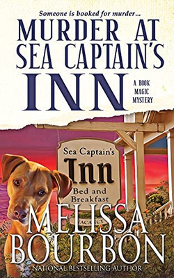 Murder At Sea Captain'S Inn: Book 2 In The Book Magic Mystery Series (A Book Magic Mystery)