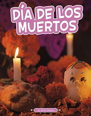 Dã­A De Los Muertos (Traditions & Celebrations) (Traditions & Celebrations) - 9781663920881