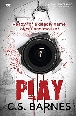 Play: A Completely Gripping Mystery Thriller (The Di Melanie Watton Series) - 9781913419448