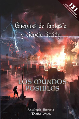Los mundos posibles: Cuentos de fantasÃ­a y ciencia ficciÃ³n