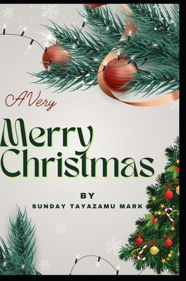 A Very Merry Christmas Holiday: Celebrating your Holidays with Friends and Family