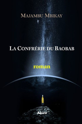 La confrÃ©rie du baobab