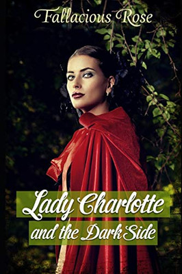 Lady Charlotte and the Dark Side (Fangs & Fripperies)