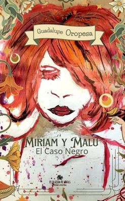 Miriam y MalÃº: El Caso Negro (Segunda EdiciÃ³n)