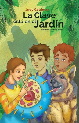 La Clave estÃ¡ en el JardÃ­n: Aventuras con la CÃ©lula