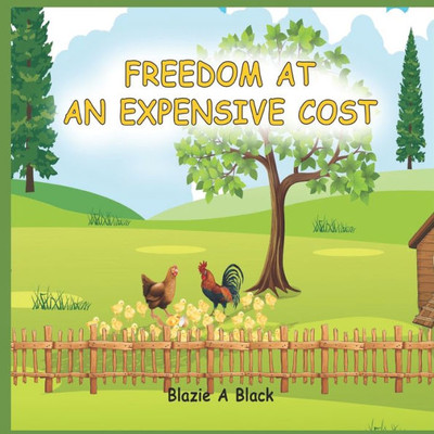 Freedom at an Expensive Cost