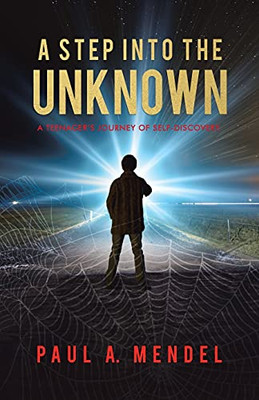 A Step Into The Unknown: A Teenager'S Journey Of Self-Discovery. (Mind Power) - 9780228841319