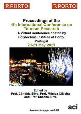 Ictr 2021-Proceedings Of The 4Th International Conference On Tourism Research - 9781912764938