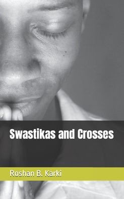 Swastikas and Crosses