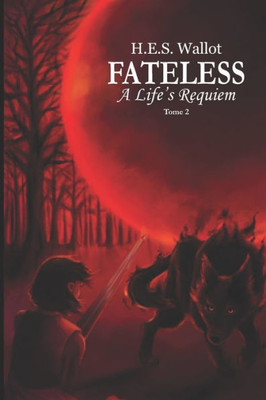 Fateless: A Life's Requiem: A Life's Requiem