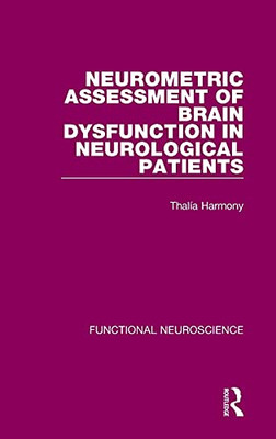 Neurometric Assessment Of Brain Dysfunction In Neurological Patients (Functional Neuroscience)