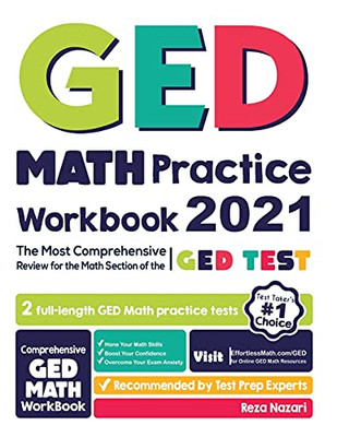 Ged Math Practice Workbook: The Most Comprehensive Review For The Math Section Of The Ged Test