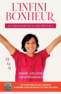 L'Infini Bonheur: Autobiographie d'Une Medium 3