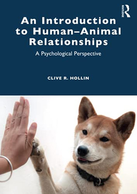An An Introduction To Human–Animal Relationships: A Psychological Perspective - 9780367277598