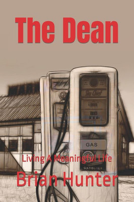 The Dean: Living A Meaningful Life